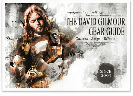 Welcome to the largest David Gilmour gear resource on the net!